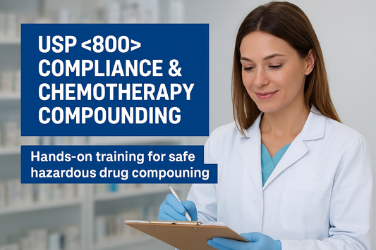 USP <800> Hazardous Drug & Compounding Training